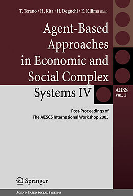 Livre Relié Agent-Based Approaches in Economic and Social Complex Systems IV de 