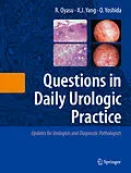 E-Book (pdf) Questions in Daily Urologic Practice von Ryoichi Oyasu, Ximing J. Yang, Osamu Yoshida