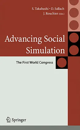 E-Book (pdf) Advancing Social Simulation: The First World Congress von Shingo Takahashi, David Sallach, Juliette Rouchier