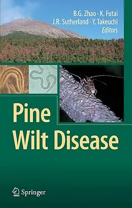 E-Book (pdf) Pine Wilt Disease von Bo Guang Zhao, Kazuyoshi Futai, Jack R. Sutherland