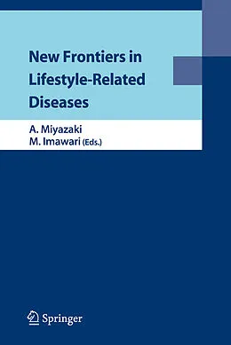 E-Book (pdf) New Frontiers in Lifestyle-Related Diseases von Akira Miyazaki, Michio Imawari
