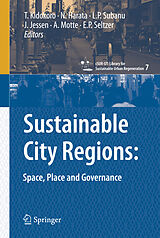 eBook (pdf) Sustainable City Regions: de Shinichiro Ohgaki, Tetsuo Kidokoro, Noboru Harata