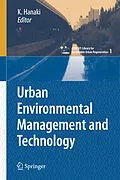 E-Book (pdf) Urban Environmental Management and Technology von Shinichiro Ohgaki, Keisuke Hanaki