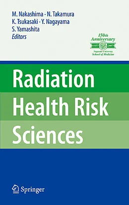 E-Book (pdf) Radiation Health Risk Sciences von Masahiro Nakashima, Noboru Takamura, Kunihiro Tsukasaki