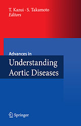 E-Book (pdf) Advances in Understanding Aortic Diseases von Teruhisa Kazui, Shinichi Takamoto