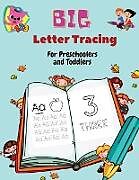 Couverture cartonnée BIG Letter Tracing for Preschoolers and Toddlers de Mike Stewart