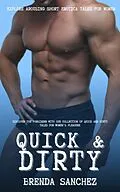 E-Book (epub) Quick &amp; Dirty von Brenda Sanchez