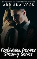 E-Book (epub) Forbidden Desires Steamy Series von Adriana Voss