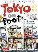 Broschiert Tokyo on Foot von Florent Chavouet
