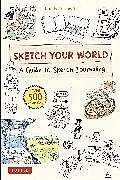 Fester Einband Sketch Your World von Kimiko Sekimoto