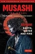 Kartonierter Einband Musashi: Book One - Earth, Water & Fire - The Novel von Eiji Yoshikawa