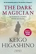 Kartonierter Einband The Dark Magician von Keigo Higashino