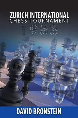 ePUB Zurich International Chess Tournament, 1953 von David Bronstein