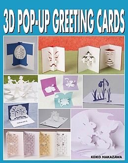 Broché 3D Pop-Up Greeting Cards de Keiko Nakazawa