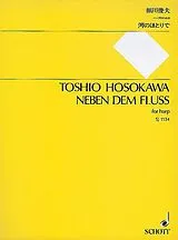 Toshio Hosokawa Notenblätter Neben dem Fluss für Harfe