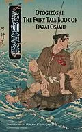 E-Book (epub) Otogizoshi: The Fairy Tale Book of Dazai Osamu (Translated) von Osamu Dazai