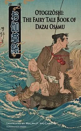 E-Book (epub) Otogizoshi: The Fairy Tale Book of Dazai Osamu (Translated) von Osamu Dazai