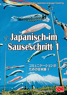 Kartonierter Einband Japanisch im Sauseschritt. Modernes Lehr- und Übungsbuch für Anfänger.... / Grundstufe von Thomas Hammes
