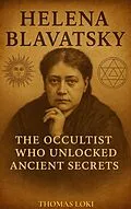 E-Book (epub) Helena Blavatsky von Thomas Loki