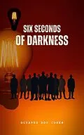 E-Book (epub) Six Seconds of Darkness von Octavus Roy Cohen
