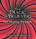 E-Book (epub) The Magic of Believing for Young People von Claude M. Bristol