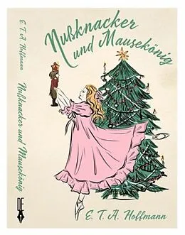 E-Book (epub) Nußknacker und Mausekönig von Ernst Theodor Amadeus Hoffmann