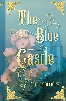 E-Book (epub) The Blue Castle von L.M. Montgomery