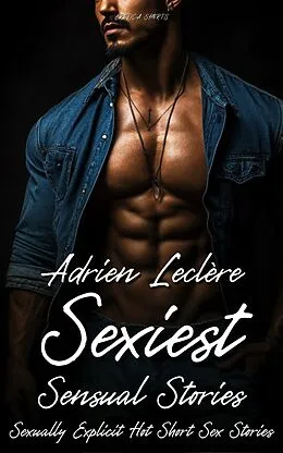 E-Book (epub) Sexiest Sensual Stories von Adrien Leclere