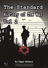 eBook (epub) The Standard History of The War, Vol 2 de Edgar Wallace