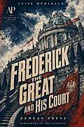 E-Book (epub) Frederick the Great and His Court von Luise Mühlbach