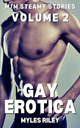 E-Book (epub) Gay Erotica - Volume 2 von Myles Riley