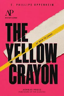 E-Book (epub) The Yellow Crayon von E. Phillips Oppenheim