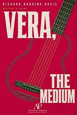 E-Book (epub) Vera, the Medium von Richard Harding Davis
