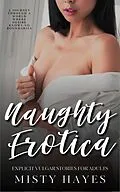 E-Book (epub) Naughty Erotica von Misty Hayes