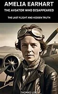 E-Book (epub) Amelia Earhart von Thomas Loki