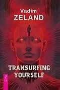 Kartonierter Einband (Kt) Transurfing Yourself von Vadim Zeland