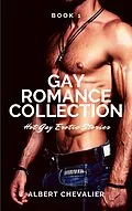 E-Book (epub) Gay Romance Collection - Book 1 von Albert Chevalier
