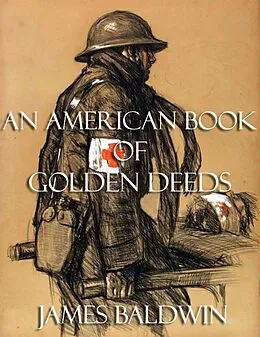E-Book (epub) An American Book of Golden Deeds von James Baldwin