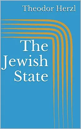 E-Book (epub) The Jewish State von Theodor Herzl