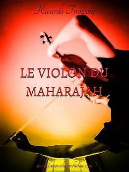 E-Book (epub) Le violon du Maharajah von Ricardo Tronconi