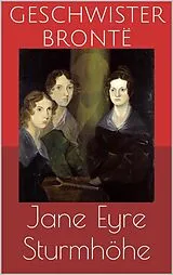 E-Book (epub) Jane Eyre / Sturmhöhe (Wuthering Heights) von Charlotte Brontë, Emily Brontë, Geschwister Brontë