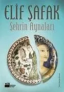 Kartonierter Einband Sehrin Aynalari von Elif Safak