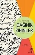 Kartonierter Einband Daginik Zihinler von Gabor Mate