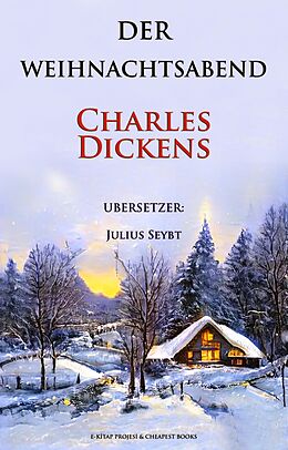 E-Book (epub) Der Weihnachtsabend von Charles Dickens