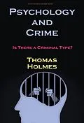 E-Book (epub) Psychology and Crime von Thomas Holmes