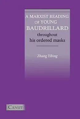 E-Book (epub) A Marxist Reading of Young Baudrillard von Yibing Zhang