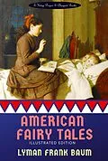 E-Book (epub) American Fairy Tales von Lyman Frank Baum