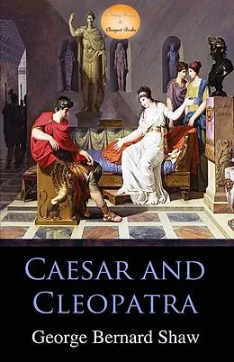 E-Book (epub) Caesar and Cleopatra von George Bernard Shaw
