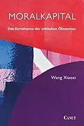 E-Book (epub) Moralkapital von Wang Xiaoxi
