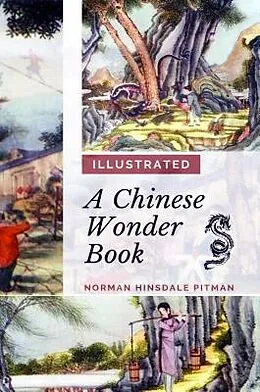 E-Book (epub) A Chinese Wonder Book von Norman Hinsdale Pitman
